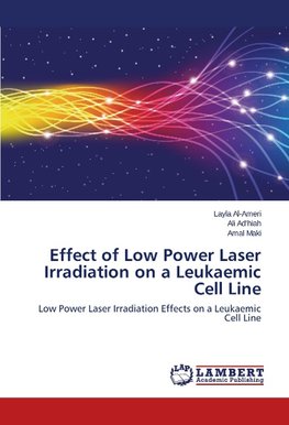 Effect of Low Power Laser Irradiation on a Leukaemic Cell Line