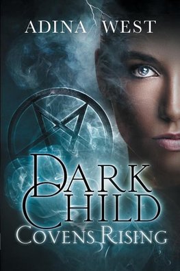 Dark Child (Covens Rising)