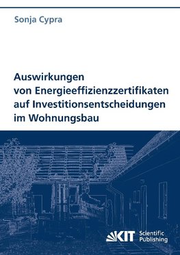 Auswirkungen von Energieeffizienzzertifikaten auf Investitionsentscheidungen im Wohnungsbau