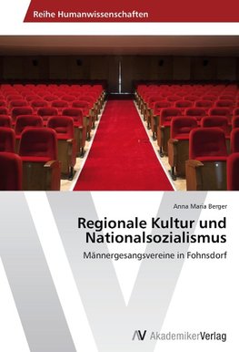 Regionale Kultur und Nationalsozialismus