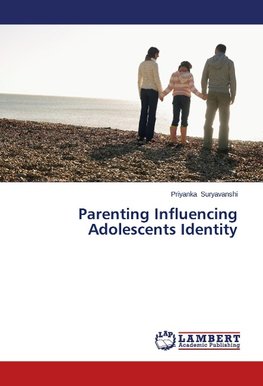 Parenting Influencing Adolescents Identity