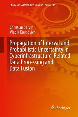 Propagation of Interval and Probabilistic Uncertainty in Cyberinfrastructure-related Data Processing and Data Fusion