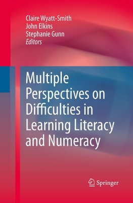 Multiple Perspectives on Difficulties in Learning Literacy and Numeracy