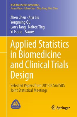 Applied Statistics in Biomedicine and Clinical Trials Design