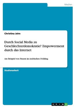 Durch Social Media zu Geschlechterdemokratie? Empowerment durch das Internet