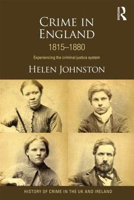 Johnston, H: Crime in England 1815-1880