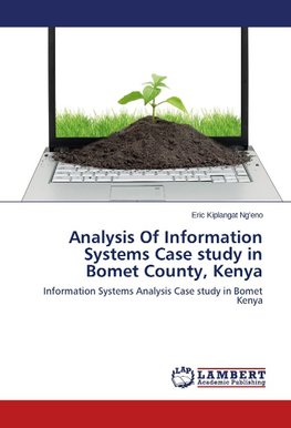 Analysis Of Information Systems Case study in Bomet County, Kenya