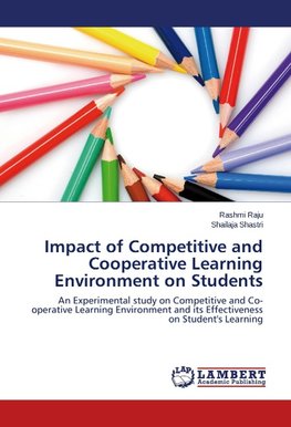 Impact of Competitive and Cooperative Learning Environment on Students