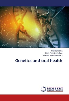 Genetics and oral health