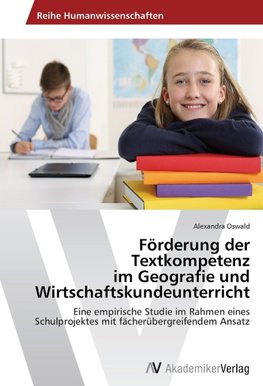 Förderung der Textkompetenz im Geografie und Wirtschaftskundeunterricht