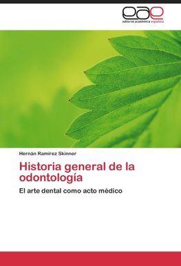 Historia general de la odontología