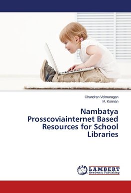 Nambatya Prosscoviainternet Based Resources for School Libraries