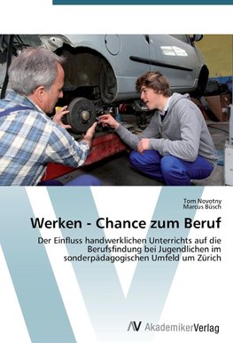 Werken - Chance zum Beruf