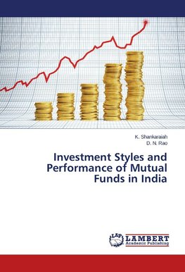 Investment Styles and Performance of Mutual Funds in India