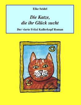 Die Katze, die ihr Glück sucht