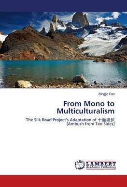 From Mono to Multiculturalism