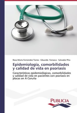 Epidemiología, comorbilidades y calidad de vida en psoriasis