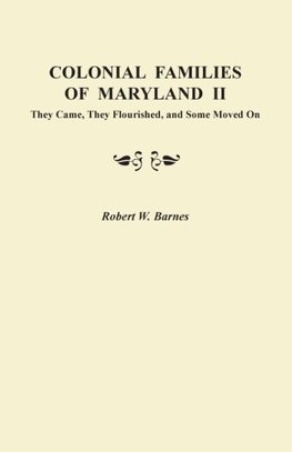 Colonial Families of Maryland II