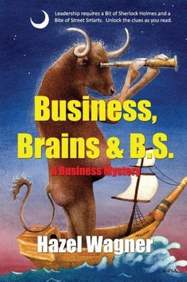 Business, Brains & B.S.