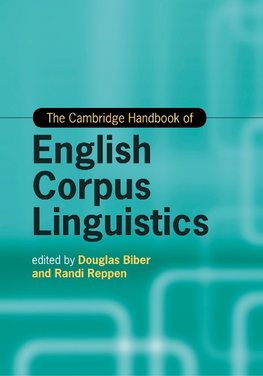 The Cambridge Handbook of English Corpus Linguistics