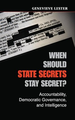 When Should State Secrets Stay Secret?