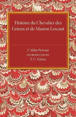 Histoire du Chevalier des Grieux et de Manon             Lescaut