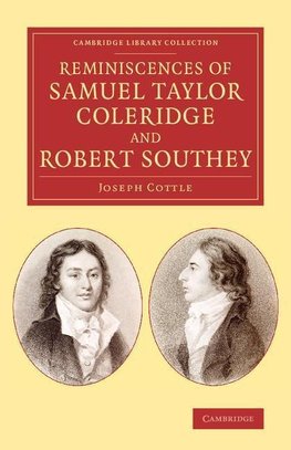 Reminiscences of Samuel Taylor Coleridge and Robert             Southey