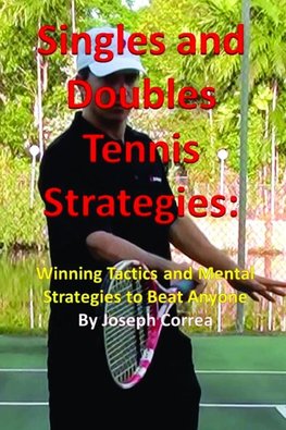 Singles and Doubles Tennis Strategies