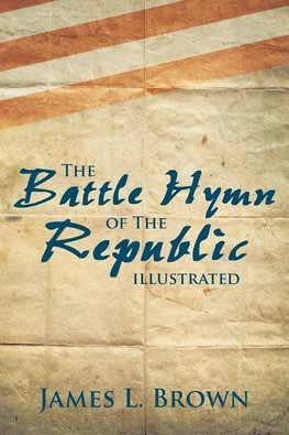 The Battle Hymn of the Republic Illustrated