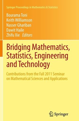 Bridging Mathematics, Statistics, Engineering and Technology