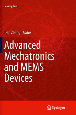 Advanced Mechatronics and MEMS Devices