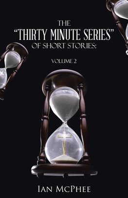 The "Thirty Minute Series" of Short Stories