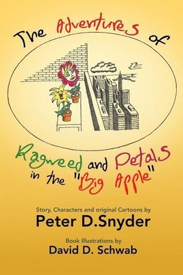 The Adventures of Ragweed and Petals in the "Big Apple"