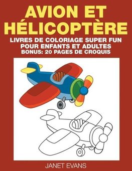 Avion et Hélicoptère