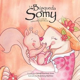 La Búsqueda de Somy, un cuento de madres solteras por elección