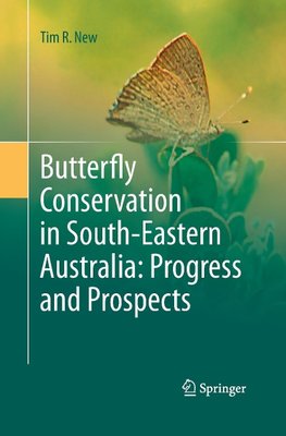 Butterfly Conservation in South-Eastern Australia: Progress and Prospects