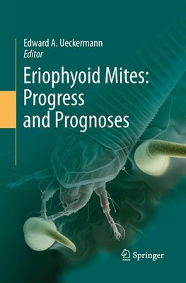 Eriophyoid Mites: Progress and Prognoses