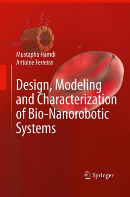 Design, Modeling and Characterization of Bio-Nanorobotic Systems