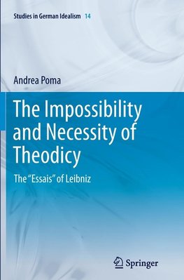 The Impossibility and Necessity of Theodicy