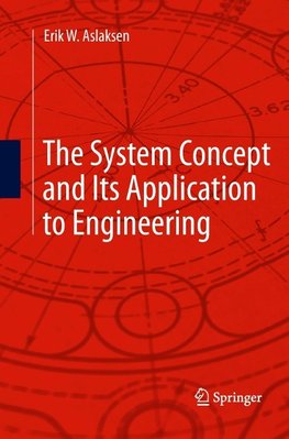 The System Concept and Its Application to Engineering