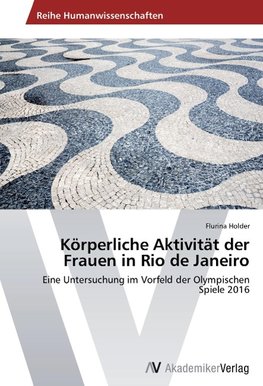 Körperliche Aktivität der Frauen in Rio de Janeiro