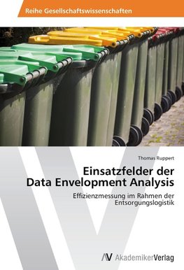 Einsatzfelder der Data Envelopment Analysis