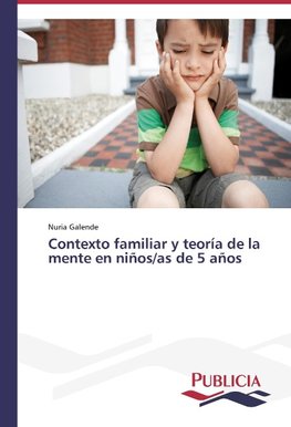 Contexto familiar y teoría de la mente en niños/as de 5 años