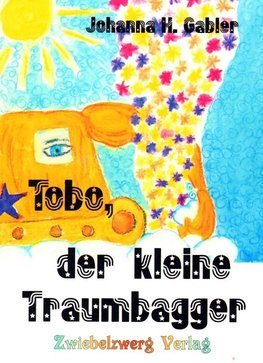 Tobo, der kleine Traumbagger