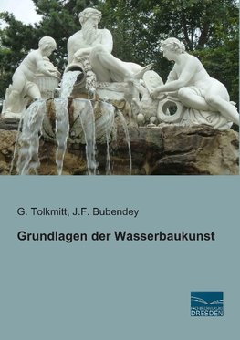 Grundlagen der Wasserbaukunst