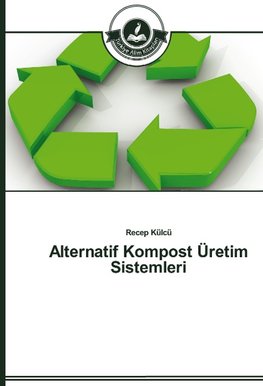 Alternatif Kompost Üretim Sistemleri