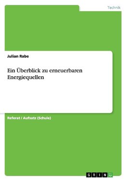 Ein Überblick zu erneuerbaren Energiequellen