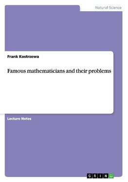 Famous mathematicians and their problems