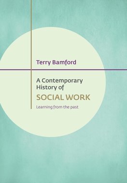 A contemporary history of social work