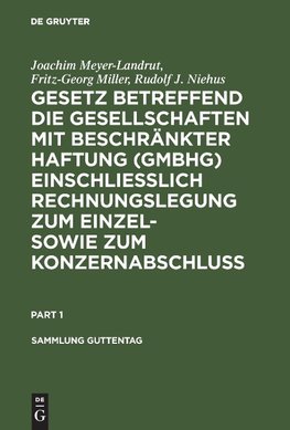 Gesetz betreffend die Gesellschaften mit beschränkter Haftung (GmbHG) einschließlich Rechnungslegung zum Einzel- sowie zum Konzernabschluss